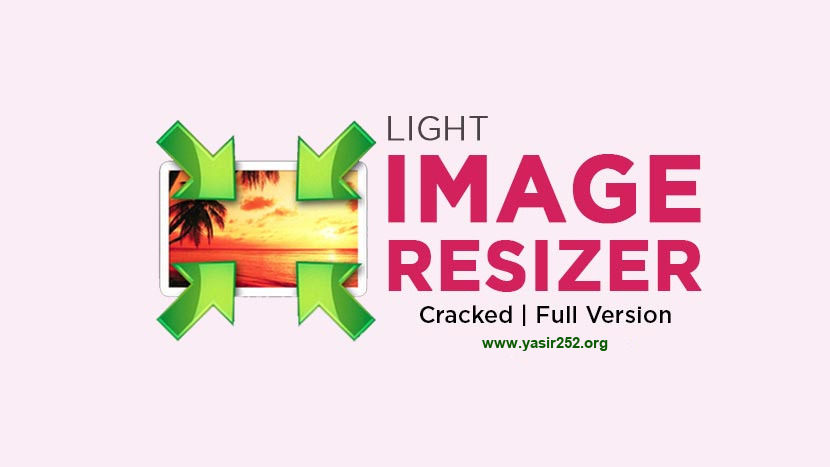 Light Image Resizer Full Version