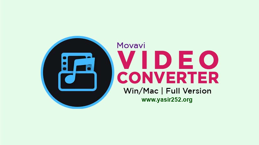Download Movavi Video Converter Full Version Windows MacOS