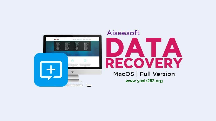 Download Aiseesoft Data Recovery MacOS Full Version Free