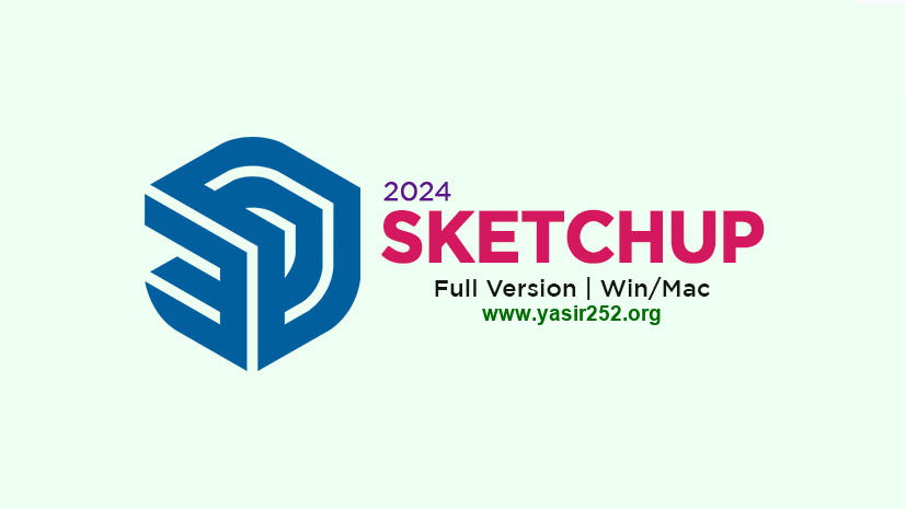 Download SketchUp 2024 Full Version for Windows & Mac