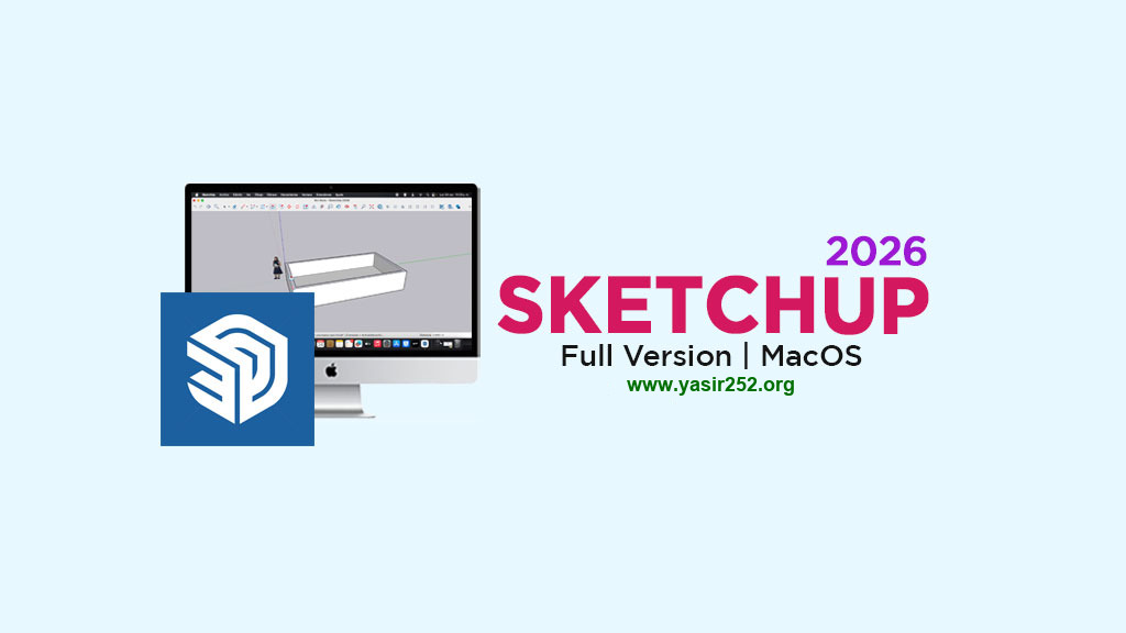 Download SketchUp Pro 2026 Mac Full Version v26.1